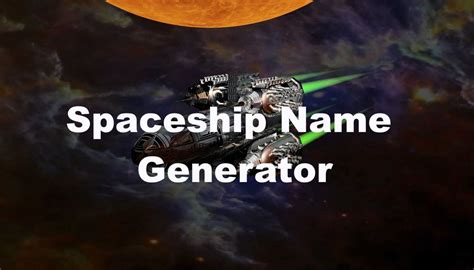 Spaceship Name Generator .
